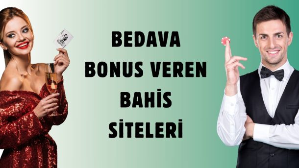 Bedava Bonus Veren Bahis Siteleri
