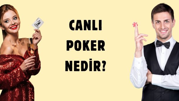 Canlı Poker Nedir